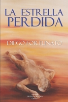 La estrella perdida: Segunda novela de la Trilog�a El papiro 1499211090 Book Cover