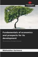 Fundamentals of economics and prospects for its development 6209311407 Book Cover