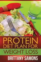 Protein Diet Plan For Weight Loss 1628847379 Book Cover