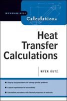 Heat Transfer Calculations 0071410414 Book Cover