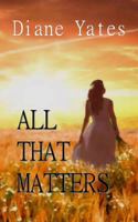 All That Matters 1625969104 Book Cover