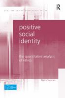 Positive Social Identity: The Quantitative Analysis of Ethics 0367595109 Book Cover