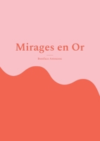 Mirages en Or: Rencontre du troisi?me type avec des Feymens 2322439479 Book Cover