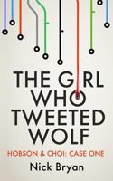 The Girl Who Tweeted Wolf 1500489859 Book Cover
