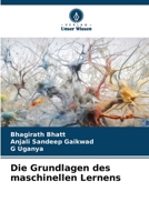 Die Grundlagen des maschinellen Lernens 6206187896 Book Cover