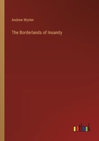 The Borderlands of Insanity 3385205565 Book Cover