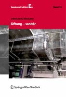 Baukonstruktionen Volume 1-17 / Luftung Und Sanitar 3990430459 Book Cover