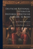 Deutsche National-Litteratur. Historisch kritische Ausgabe. 32. Band: Geschichte Philanders von Sittewald. (German Edition) 1022583271 Book Cover