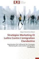 Stratégies Marketing Et Luttre Contre l'Emigration Clandestine 3838180062 Book Cover