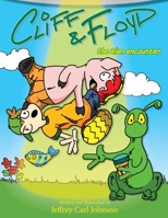 Cliff and Floyd: The Alien Encounter B0BW2X914Q Book Cover