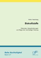 Biokraftstoffe: Potenziale, Herausforderungen Und Wege Einer Nachhaltigen Nutzung 3836680483 Book Cover