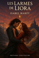 Les Larmes de Liora (French Edition) B0FJ63MB93 Book Cover