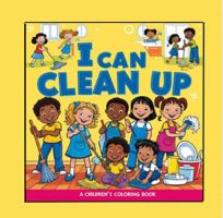 I Can Clean Up: A Children's Coloring Book 1965772846 Book Cover
