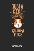 Just a Girl Who Loves Guinea Pigs Notebook: Cute Guinea Pig Lined Journal for Women, Men and Kids. Great Gift Idea for All Cavy Lover Boys and Girls. 1090405383 Book Cover