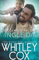 Falling for the Single Dad B0CF3W9HX1 Book Cover