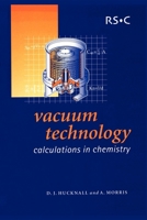 Vacumm Technology: Calculations in Chemistry 0854046518 Book Cover