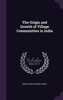 The Origin And Growth Of Village Communities In India 939006323X Book Cover