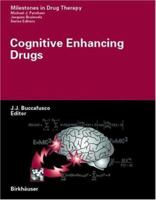 Cognitive Enhancing Drugs (Milestones in Drug Therapy) 3034896034 Book Cover