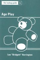 The Toybag Guide to Age Play (Toybag Guides) 1890159735 Book Cover