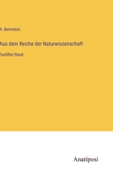 Aus dem Reiche der Naturwissenschaft: Zwölfter Band 3382024748 Book Cover