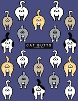 Cat Butts Planner 2020: | Inspirational Quotes Quotes Planner Weekly and Monthly Calendar Schedule and Habit Tracker 1701226758 Book Cover
