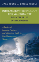 Information Technology Risk Management in Enterprise Environments: A Review of Industry Practices and a Practical Guide to Risk Management Teams 0471762547 Book Cover