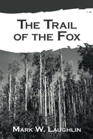 The Trail of the Fox 1962497720 Book Cover
