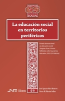 La educación social en territorios periféricos (Spanish Edition) 8476429509 Book Cover