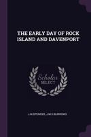 The Early Day of Rock Island and Davenport 137828397X Book Cover