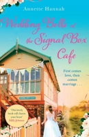 Wedding Bells at the Signal Box Cafe 1398708135 Book Cover