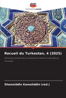Recueil du Turkestan, 4 (2025) (French Edition) 6209580831 Book Cover