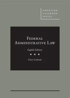 Federal Administrative Law 1634599071 Book Cover