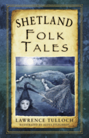 Shetland Folk Tales 0752497693 Book Cover