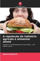 A reputação da indústria agrícola e alimentar alemã (Portuguese Edition) 6202329912 Book Cover