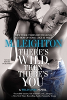 There's Wild, Then There's You 0425267822 Book Cover