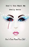 Don't You Want Me 1543261558 Book Cover