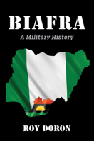 Biafra: A Military History 0253073871 Book Cover