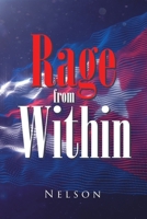 Rage from Within 1643345036 Book Cover