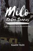 Milo Entre Sue�os: Una serie de eventos desafortunados 1093851821 Book Cover