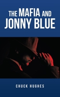 THE MAFIA AND JONNY BLUE 1663220913 Book Cover