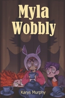 Myla Wobbly B0DF7TGY1Q Book Cover