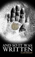 And So It Was Written 0615671837 Book Cover