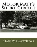 Motor Matt's "Short Circuit" or The Mahout's Vow 1539537307 Book Cover