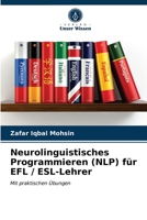Neurolinguistisches Programmieren (NLP) für EFL / ESL-Lehrer 6203172979 Book Cover