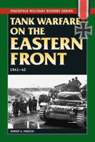 Tank Warfare on the Eastern Front: 1941-42 0811717844 Book Cover