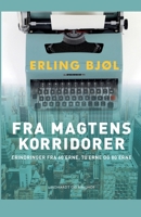 Fra magtens korridorer. Erindringer fra 60'erne, 70'erne og 80'erne 872628426X Book Cover