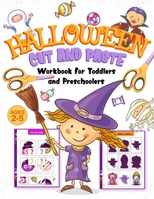 Big Halloween Cut-and-Paste Activity Workbook for Toddlers and Preschoolers: Book for Kids Ages 3-5 | Scissors Skills Practice and Coloring for Kindergarten B09DM5YGBP Book Cover