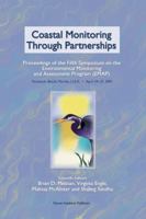 Coastal Monitoring through Partnerships: Proceedings of the Fifth Symposium on the Environmental Monitoring and Assessment Program (EMAP) Pensacola Beach, FL, U.S.A., April 24-27, 2001 1402010893 Book Cover