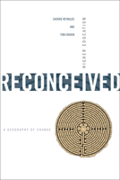 Higher Education Reconceived: A Geography of Change 087565391X Book Cover