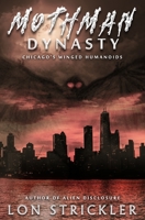 Mothman Dynasty: Chicago's Winged Humanoids 1954528108 Book Cover